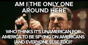 Lebowski is against surveillance too